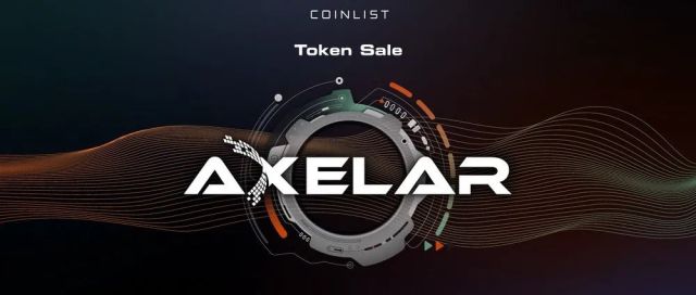 打新系列 | 估值10亿美元，币安、CB等投资的Coinlist新项目—Axelar