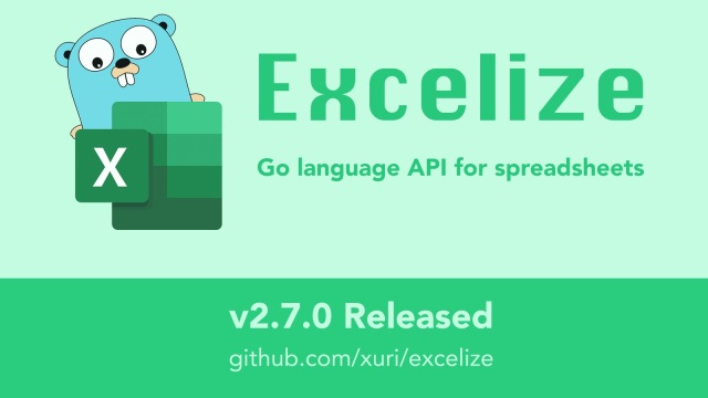 Go语言 Excelize 开源基础库发布 2.7.0 版本
