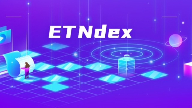 DEX赛道不断增值ETNdex开启暴利引擎