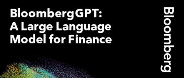 解读：面向金融领域的第一个公开大语言模型BloombergGPT