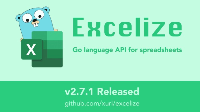 Go语言 Excelize 开源基础库发布 2.7.1 版本