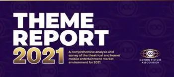 美国电影协会：2021全球和美国影院、家庭娱乐市场报告
