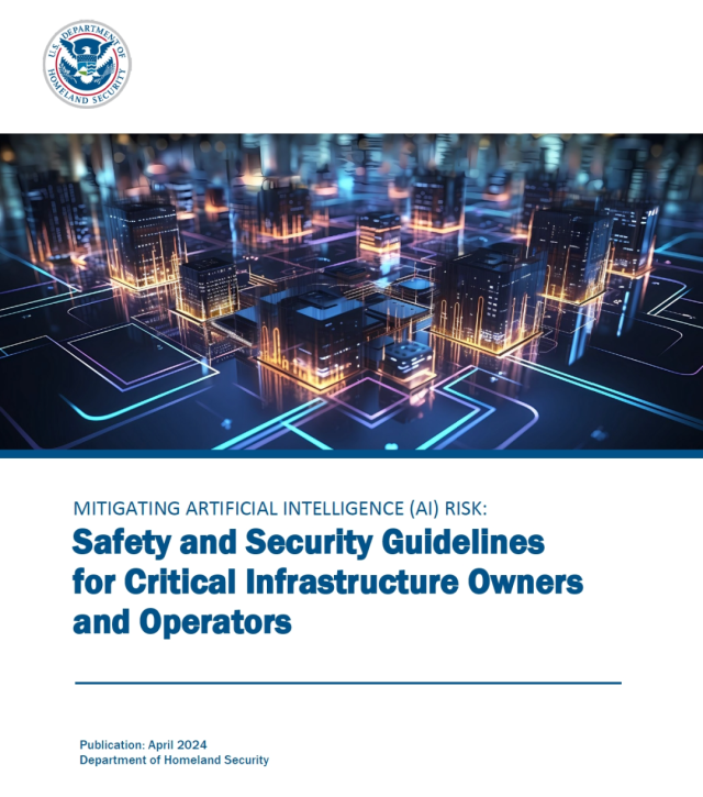 美国土安全部：《降低人工智能风险：关键基础设施所有者和运营者安全和安保指南》全文翻译